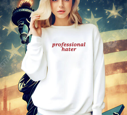 Professional Hater shirt