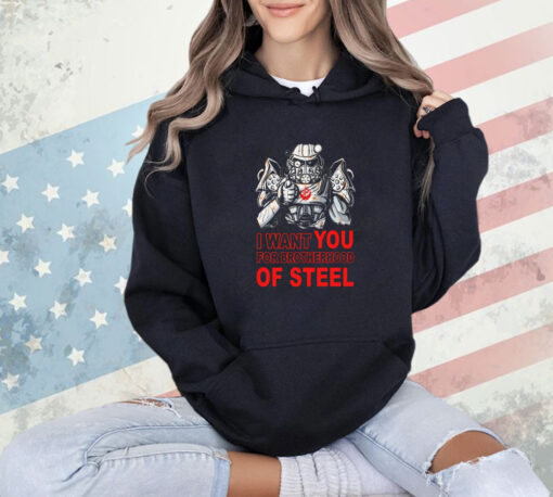 I want you for Brotherhood of Steel shirt