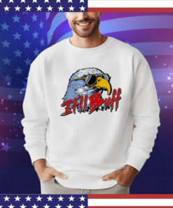 2024 It’ll Buff Eagle shirt