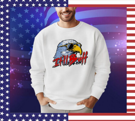 2024 It’ll Buff Eagle shirt