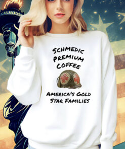 Schmedic Premium Coffee America’s Gold Star Families t-shirt