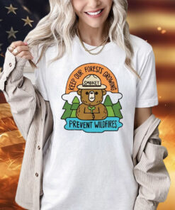 Smokey Bear Keep Our Forests Growing Prevent Wildfires t-shirt