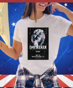 Dayseeker May 10 New Orleans, LA Civic Theatre Poster t-shirt