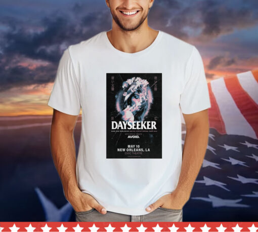 Dayseeker May 10 New Orleans, LA Civic Theatre Poster t-shirt