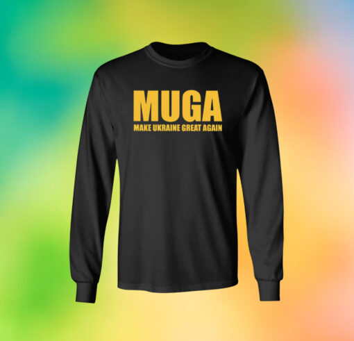 MUGA Make Ukraine Great Again Hoodie Shirt