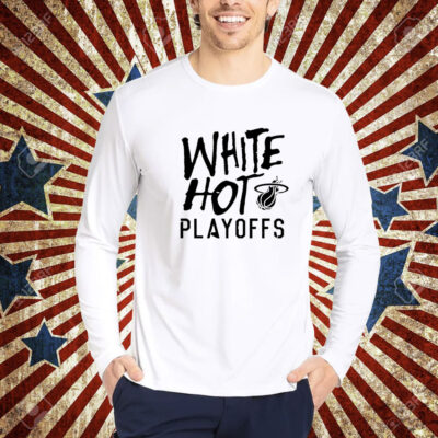 White Hot Playoffs Miami Heat Basketball shirt