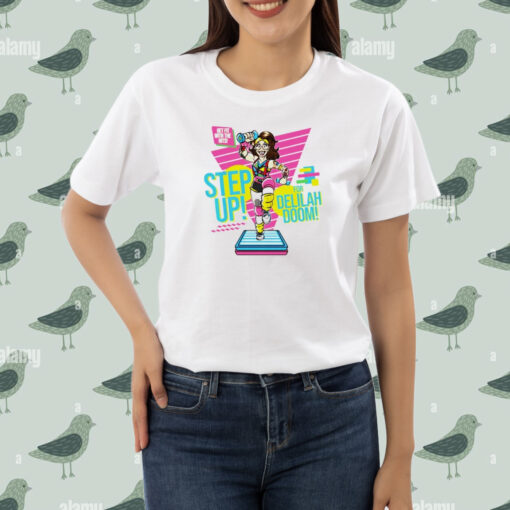 Delilah Doom Step Up for Delilah by Jacob C Paul shirt