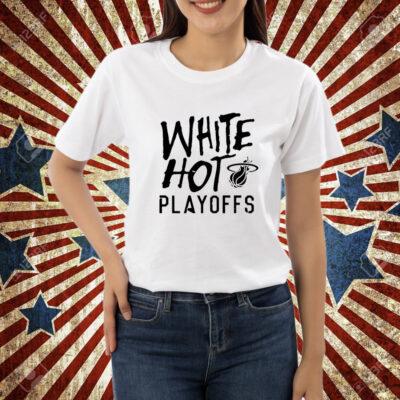 White Hot Playoffs Miami Heat Basketball shirt