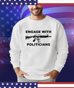 Krime Engage With Politicians shirt