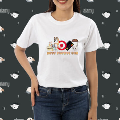 Busy Mommy Era Chilli Heeler shirt