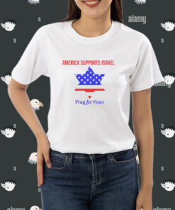 America supports Israel pray for peace shirt