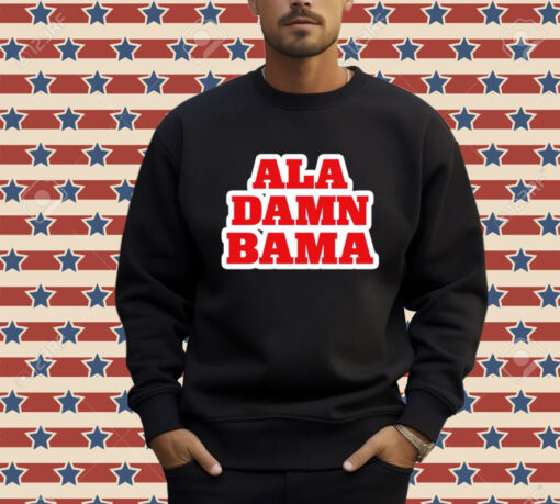 Ala Damn Bama Shirt