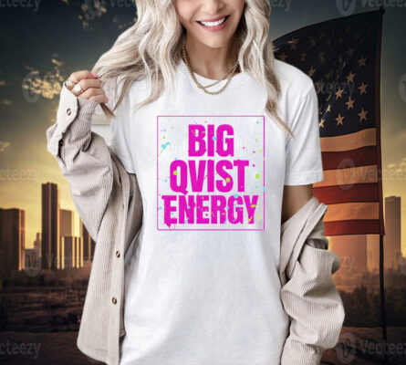 Big qvist energy Shirt