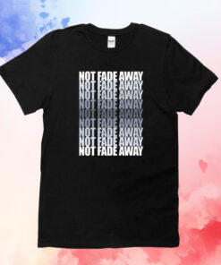 Bill Walton Not Fade Away Shirts