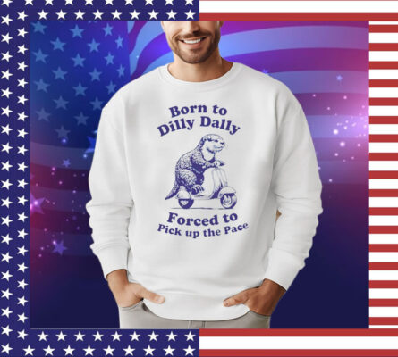 Cabybara born to dilly dally forced to pick up the pace T-Shirt