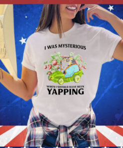 Cat I was mysterious when i should have been yapping T-Shirt