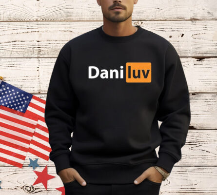 Dani Luv Hub T-Shirt
