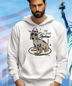 Dog not my first rodeo Shirt