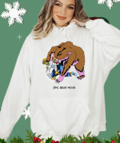 Epic bear move Shirt