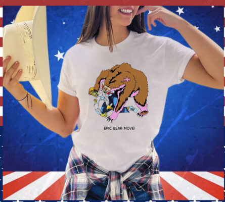 Epic bear move Shirt