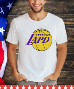 Fuck the lapd Los Angeles Lakers logo T-Shirt