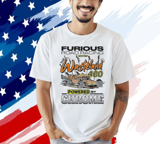 Furious Road Racing Presents The Wasteland 400 Shirt