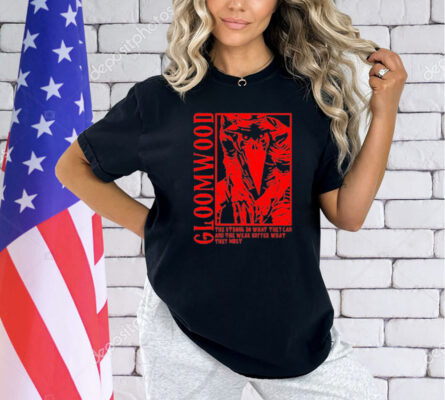 Gloomwood They Strong Do What They Can And The Weak Suffer What They Must T-Shirt
