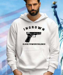 Gun ingrown glock powerviolence shirt