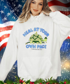 Heal at your own pace T-Shirt