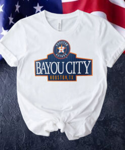 Houston Astros Bayou City Houston TX Shirt