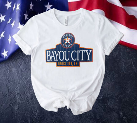 Houston Astros Bayou City Houston TX Shirt