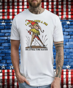 I Don't Need A Job I'm A Full Time Hater Shirt