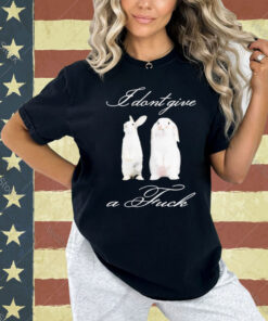 I don’t give a fuck rabbit Shirt
