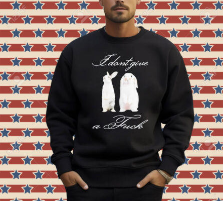 I don’t give a fuck rabbit Shirt