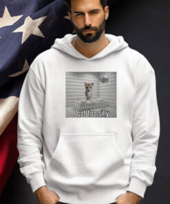 I got too silly cat Shirt