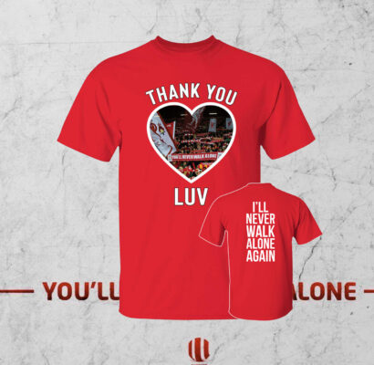Jurgen Klopp LUV I'll Never Walk Alone Again Shirt