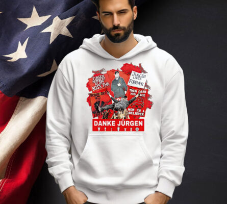 Jurgen lives forever Danke Jurgen T-Shirt