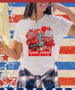 Jurgen lives forever Danke Jurgen T-Shirt