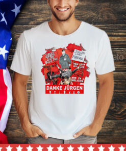 Jurgen lives forever Danke Jurgen T-Shirt
