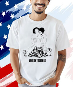 Kendrick Lamars we cry together big steppers tour Shirt
