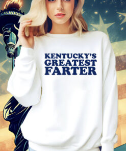 Kentuckys greatest farter Shirt