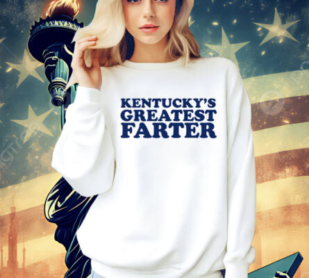 Kentuckys greatest farter Shirt