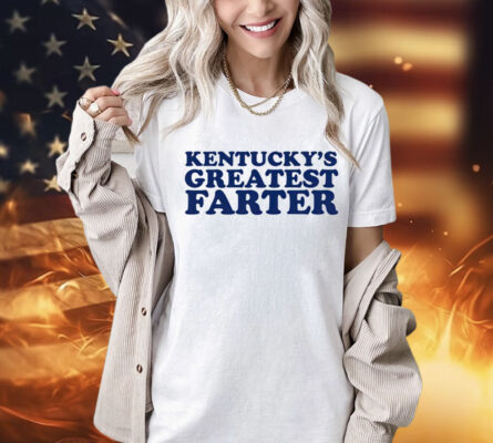 Kentuckys greatest farter Shirt