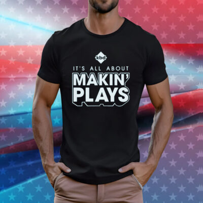 Kickball Dad It's All About Making Plays TShirts