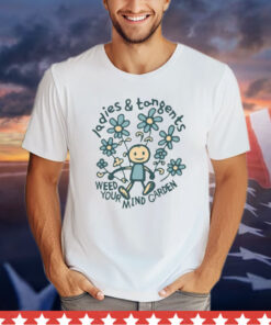 Ladies And Tangents Weed Your Mind Garden Shirt-Unisex Shirt