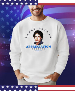 Larry Dallas appreciation society shirt