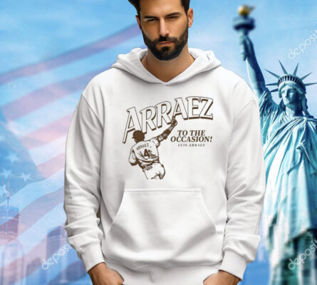 Luis Arraez To The Occasion San Diego Padres Shirt