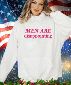 Men are disappointing T-Shirt