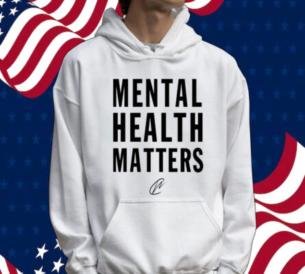 Mental health matter Shirt