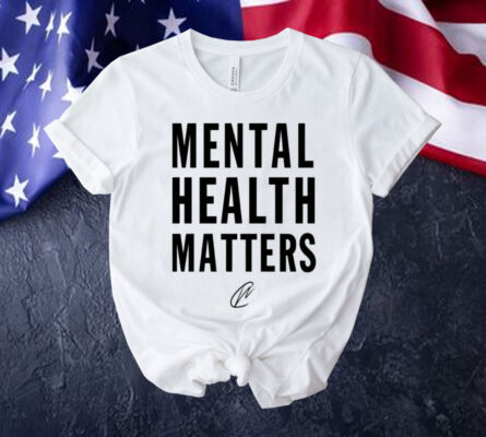 Mental health matter Shirt